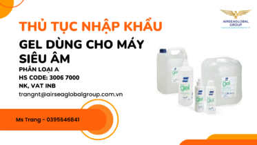 THỦ-TỤC-NHẬP-KHẨU-GEL-DÙNG-CHO-MÁY-SIÊU-ÂM