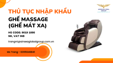 THỦ TỤC NHẬP KHẨU GHẾ MASSAGE ( GHẾ MÁT XA )