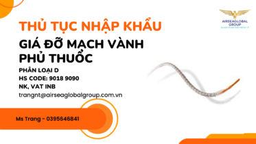 THỦ-TỤC-NHẬP-KHẨU-GIÁ-ĐỠ-MẠCH-VÀNH-PHỦ-THUỐC