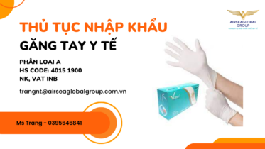 THỦ-TỤC-NHẬP-KHẨU-GĂNG-TAY-Y-TẾ
