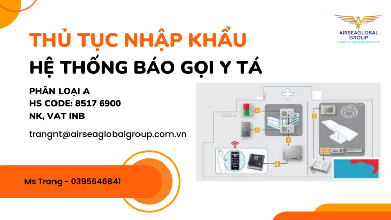 THỦ-TỤC-NHẬP-KHẨU-HỆ-THỐNG-BÁO-GỌI-Y-TÁ