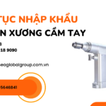 THỦ-TỤC-NHẬP-KHẨU-MÁY-KHOAN-XƯƠNG-CẦM-TAY