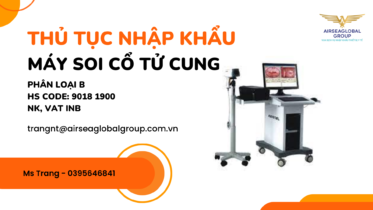 THỦ-TỤC-NHẬP-KHẨU-MÁY-SOI-CỔ-TỬ-CUNG