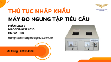 THỦ-TỤC-NHẬP-KHẨU-MÁY-ĐO-NGƯNG-TẬP-TIỂU-CẦU