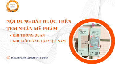 NỘI DUNG BẮT BUỘC TRÊN TEM NHÃN MỸ PHẨM