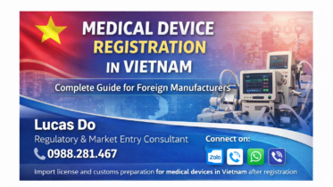 Medical device registration in Vietnam for foreign manufacturers with authorized representative and regulatory support